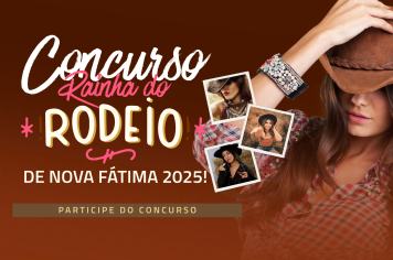 Prefeitura de Nova Fátima abre inscrições para o Concurso Rainha do Rodeio 2025