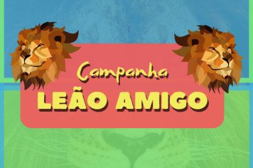 Campanha Leão Amigo 2024
